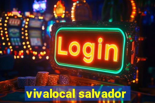 vivalocal salvador