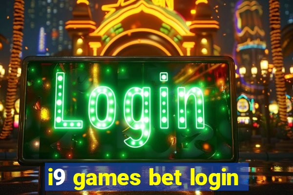 i9 games bet login