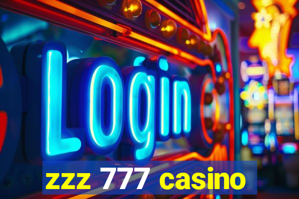 zzz 777 casino