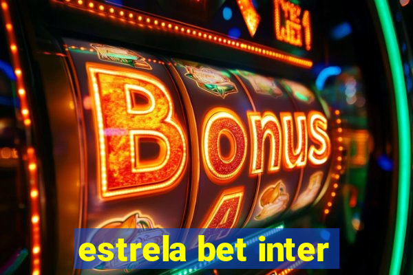 estrela bet inter