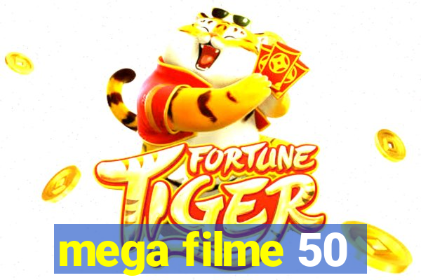 mega filme 50