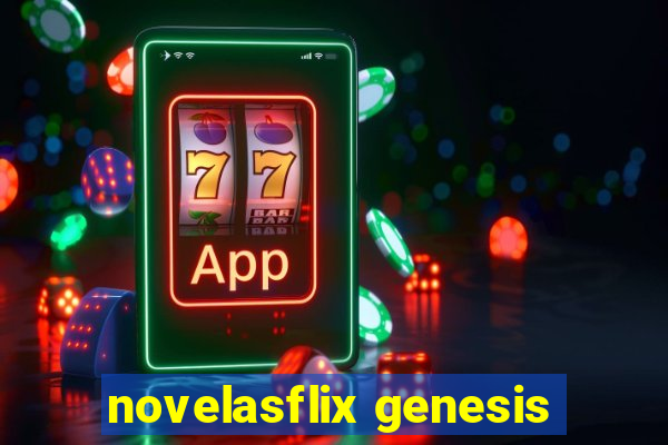 novelasflix genesis