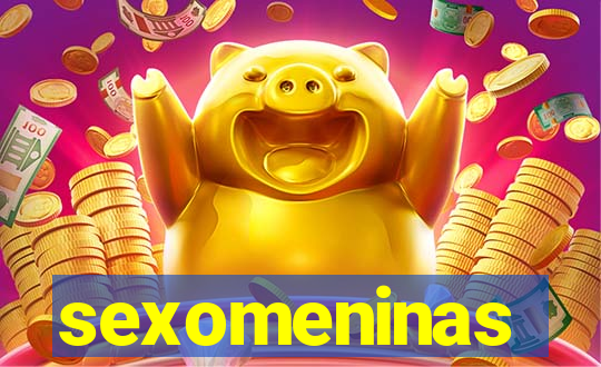 sexomeninas