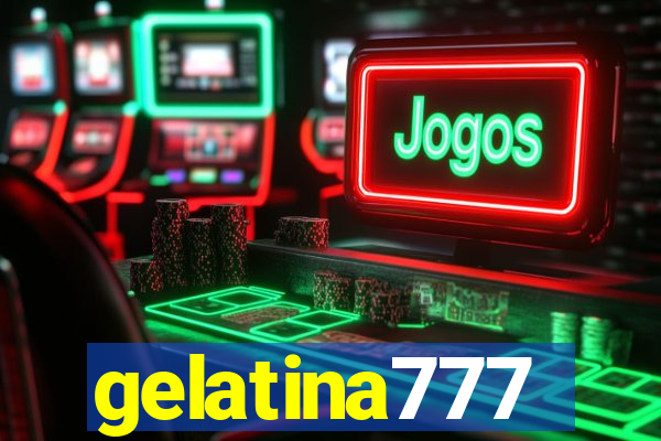 gelatina777