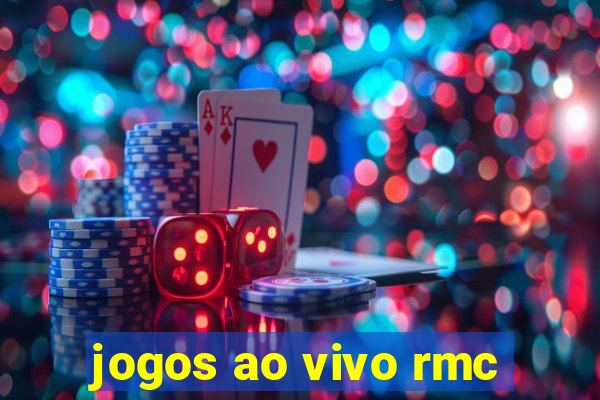 jogos ao vivo rmc