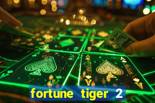 fortune tiger 2 revenge download