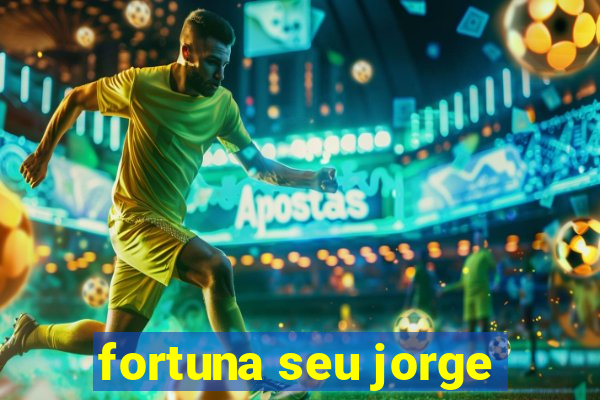 fortuna seu jorge