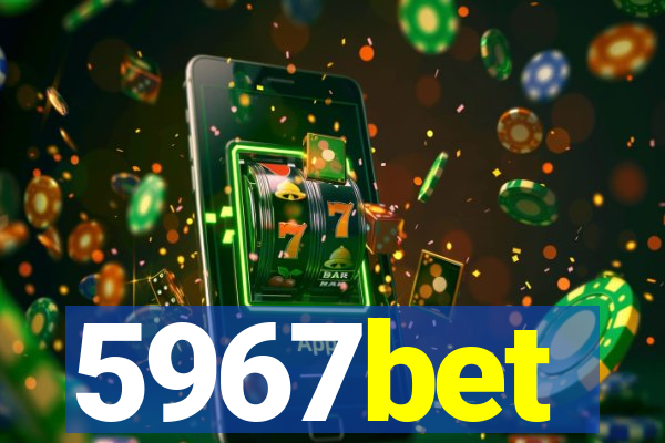 5967bet