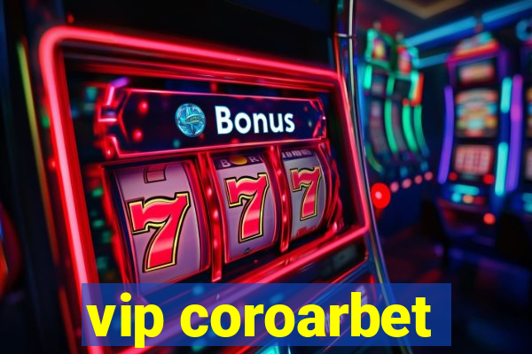 vip coroarbet