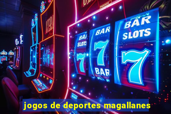 jogos de deportes magallanes