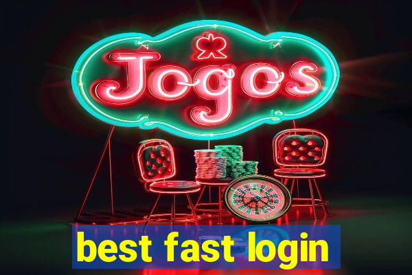 best fast login