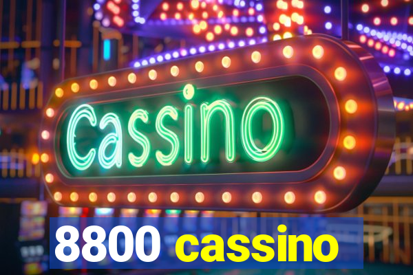 8800 cassino