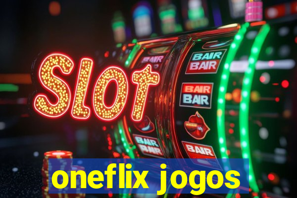 oneflix jogos