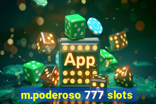 m.poderoso 777 slots