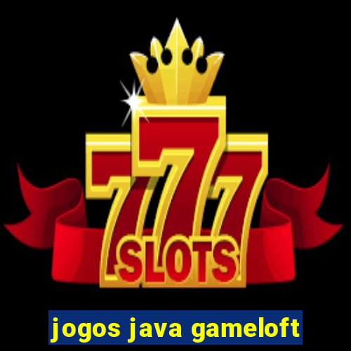 jogos java gameloft