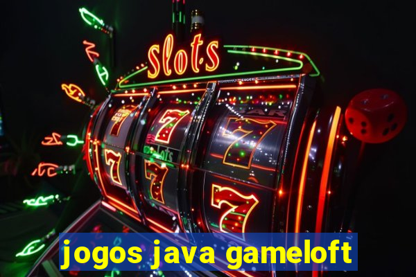 jogos java gameloft