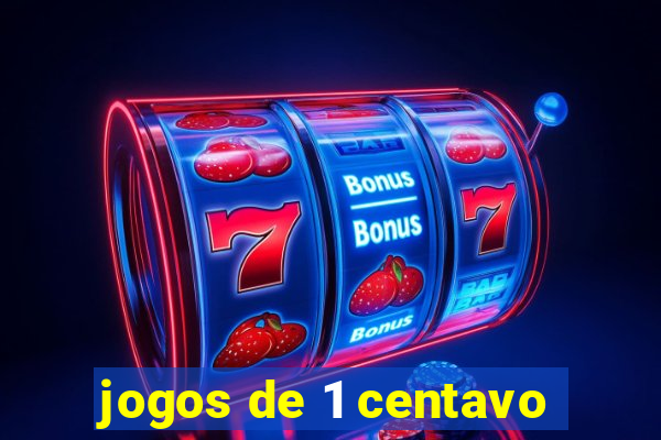 jogos de 1 centavo