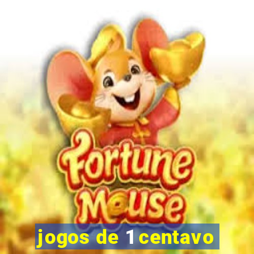 jogos de 1 centavo