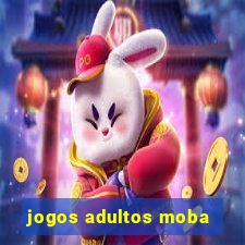 jogos adultos moba