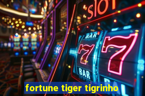 fortune tiger tigrinho