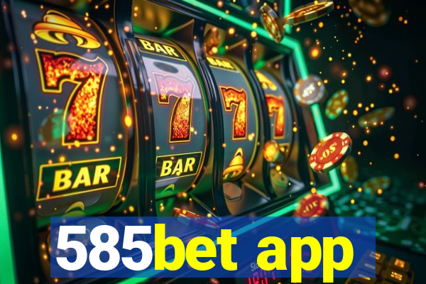 585bet app