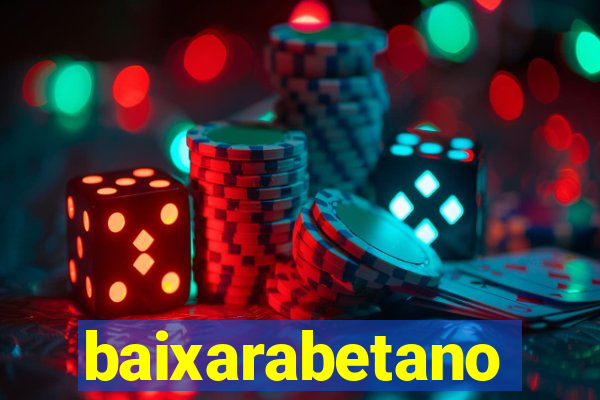 baixarabetano