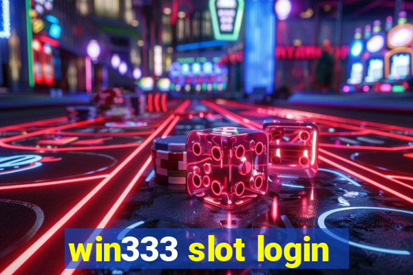 win333 slot login