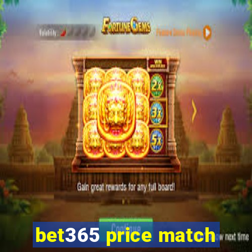 bet365 price match