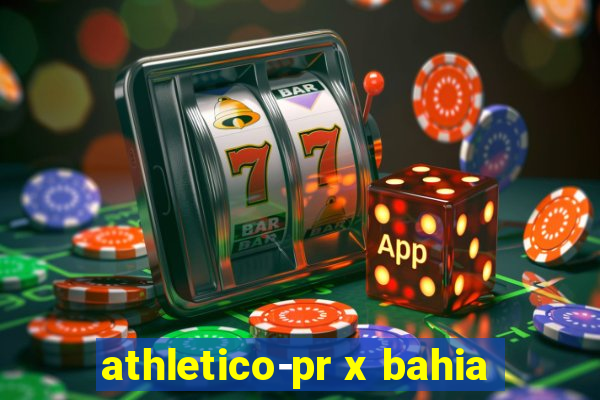 athletico-pr x bahia