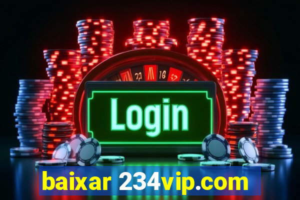 baixar 234vip.com