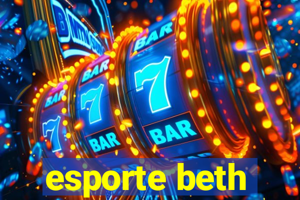 esporte beth