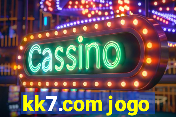 kk7.com jogo