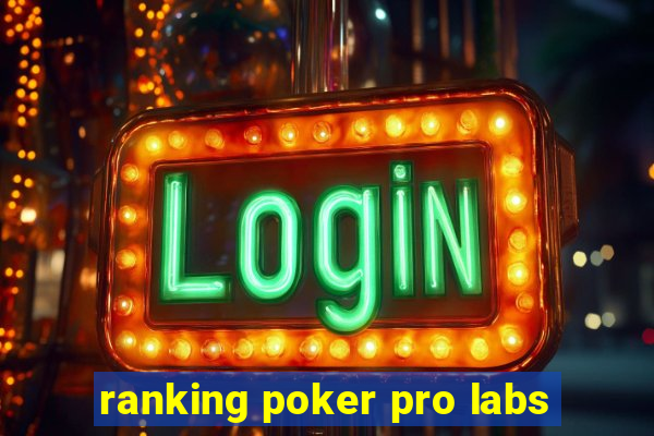 ranking poker pro labs