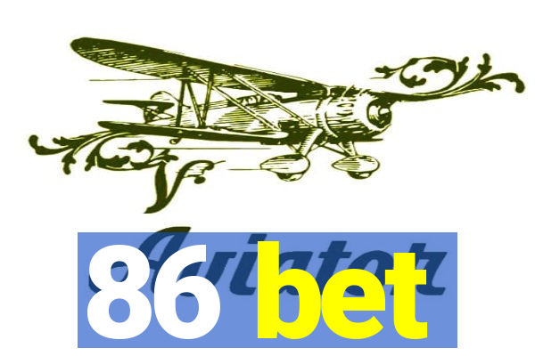 86 bet