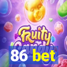 86 bet