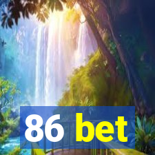 86 bet