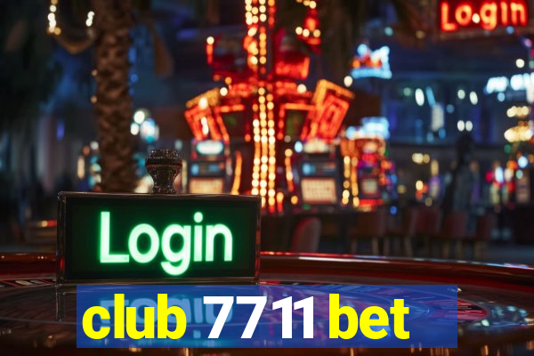 club 7711 bet