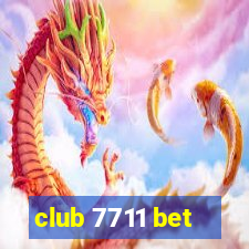 club 7711 bet