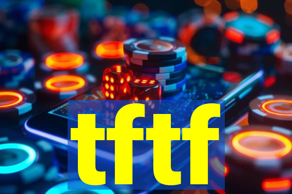 tftf