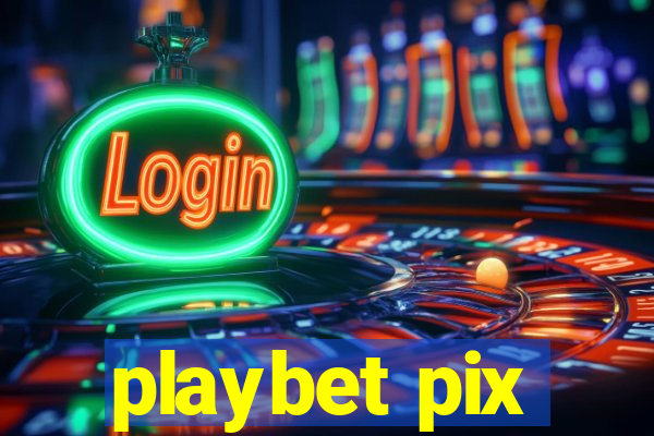 playbet pix