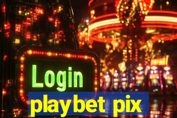 playbet pix