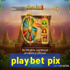 playbet pix