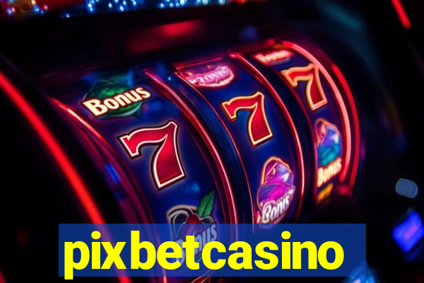 pixbetcasino