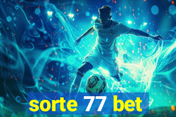 sorte 77 bet