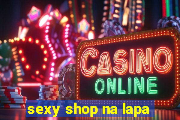 sexy shop na lapa