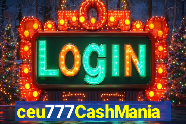 ceu777CashMania