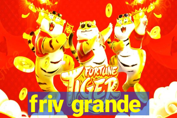 friv grande