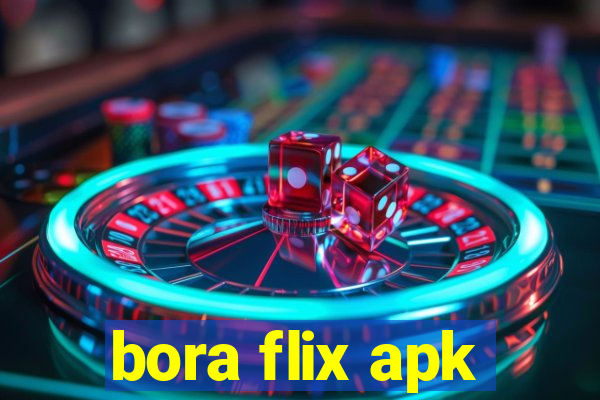 bora flix apk