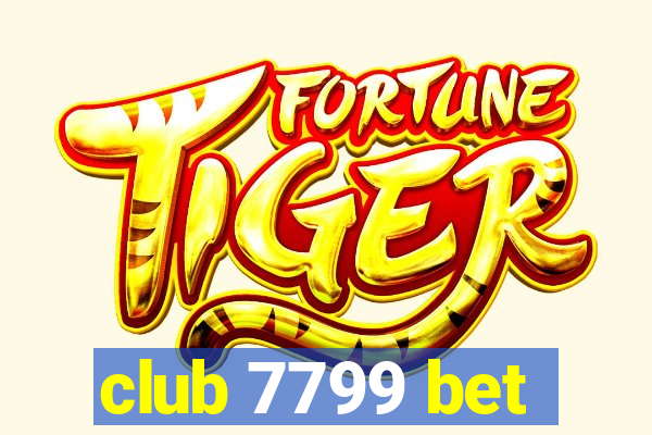 club 7799 bet