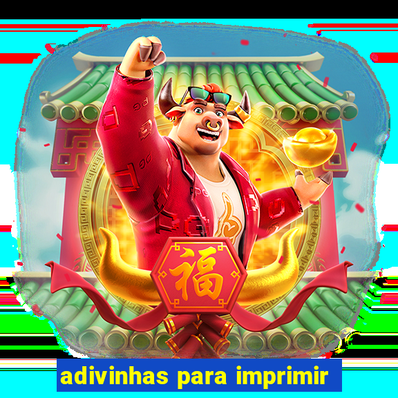 adivinhas para imprimir